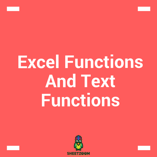 Excel Functions And Text Functions